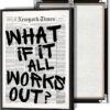 what if it all works out poster black and white